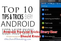 Android Tips and Tricks Every User Should Know