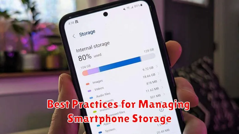 Best Practices for Managing Smartphone Storage