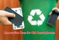Innovative Uses for Old Smartphones