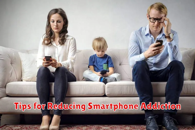 Tips for Reducing Smartphone Addiction